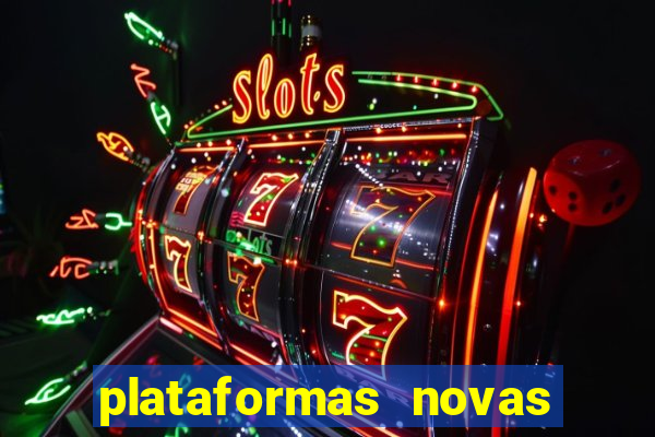 plataformas novas de apostas